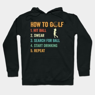 How to Golf Swing Swear Find Ball Repeat Hoodie